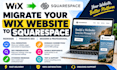 migrate wix website to squarespace, redesign it and preserve SEO properly