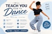 teach you how to dance