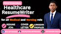 write a professional medical resume CV and cover letter