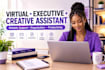 be your personal virtual assistant executive assistant creative assistant