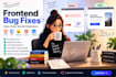 fix HTML CSS javascript and frontend website bugs