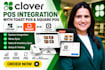 integrate clover pos with toast pos and square pos