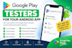 provide 12 testers or 20 testers for google play closed testing android app test