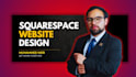 create squarespace website development, squarespace design and redesign