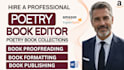 edit your poetry book collections, proofreading formatting, and publishing