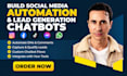 build social media automation and lead generation chatbots