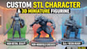 create custom stl character, 3d miniature figurine for 3d prinitng