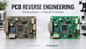 reverse engineer rebuild and reproduce your pcb