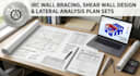 provide irc wall bracing shear wall lateral analysis framing plan set