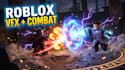 create roblox vfx, combat abilities, emote, r6 r15 3d animations and effects