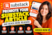 promote your substack article and reach more readers