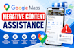 remove negative harmful google maps content links