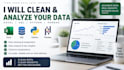 clean and analyze your data using excel, sql and python