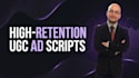 be your high retention ugc video ad scriptwriter
