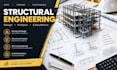 provide structural engineering design, drawings and calculations