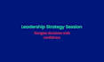 help you navigate leadership decisions and communication challenges