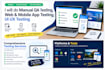 do manual QA testing, web and mobile app testing, UI UX testing