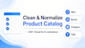 clean and normalize your e commerce product catalog in CSV excel