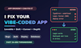 troubleshoot and fix your vibe coded apps and websites
