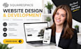build squarespace website design, redesign squarespace, website development