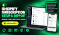 support shopify subscription using recharge, bold,skio,seal,loop,appstle,kaching