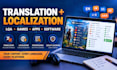 translate, localize, proofread and lqa games, apps, software and content