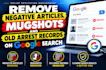 remove negative articles, mugshots and old arrest records on google search