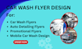 design a professional car wash, detailing and auto cleaning flyer