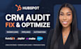 audit fix and optimize your hubspot CRM workflows and sales pipeline