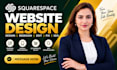 squarespace website design squarespace website redesign edit fix squarespace seo