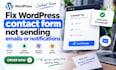 fix wordpress contact form not sending emails or notifications