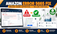 amazon error 5665 fix brand name approval seller central listing error expert