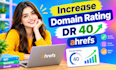 increase domain rating DR 40 ahref