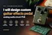 design custom guitar effects pedal analog audio circuit pcb
