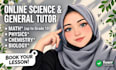 be your online science and general tutor