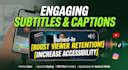 add engaging subtitles and captions to your videos