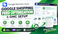 optimize google shopping feed and set up gmc