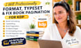 french book formatting, typesetting, book pagination fix rejected book for kdp