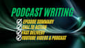 create powerful podcast scripts fast