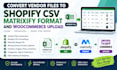 convert vendor file to shopify CSV matrixify format, woocommerce product upload