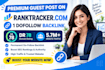 publish article premium guest post service on ranktracker high da df backlinks
