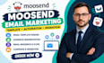 do moosend email template design email campaign workflow moonsend mail migration