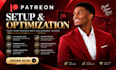 set up your patreon page and optimization