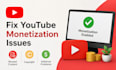fix youtube monetization issue, re use content, adscese issue, demonetization