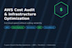 audit and optimize your AWS cloud costs and infrastructure