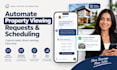 automate property viewing requests and scheduling