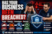 respond to your hack, compromise, cyber security incident or data breach