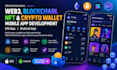 develop web3, blockchain, nft and crypto wallet mobile app ios app, android app
