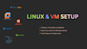 install and configure linux on vmware or virtualbox