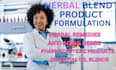 develop herbal blend product formulation